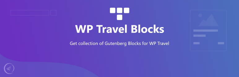 WP Travel Gutenberg Blocks Preview Wordpress Plugin - Rating, Reviews, Demo & Download