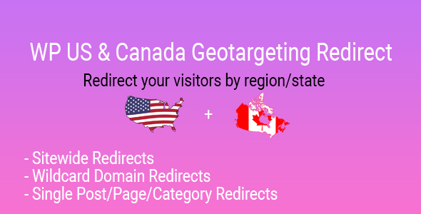 WP US&Canada State Geotargeting Redirect Preview Wordpress Plugin - Rating, Reviews, Demo & Download