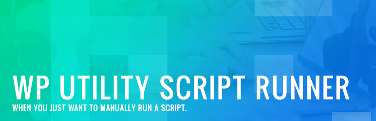 WP Utility Script Runner Preview Wordpress Plugin - Rating, Reviews, Demo & Download