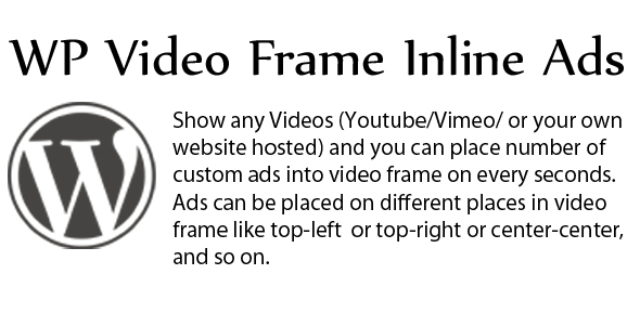 WP Video Frame Inline Ads Preview Wordpress Plugin - Rating, Reviews, Demo & Download