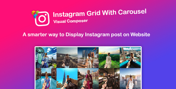 WPBakery Page Builder – Instagram Feed : Grid And Carousel Preview Wordpress Plugin - Rating, Reviews, Demo & Download