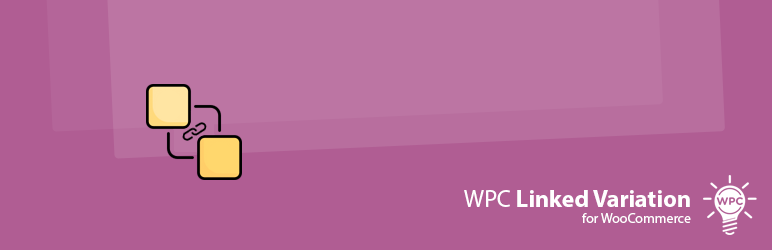 WPC Linked Variation For WooCommerce Preview Wordpress Plugin - Rating, Reviews, Demo & Download