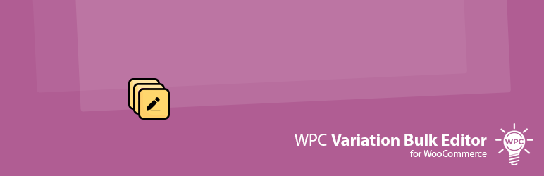 WPC Variation Bulk Editor For WooCommerce Preview Wordpress Plugin - Rating, Reviews, Demo & Download