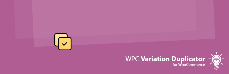 WPC Variation Duplicator For WooCommerce Preview Wordpress Plugin - Rating, Reviews, Demo & Download