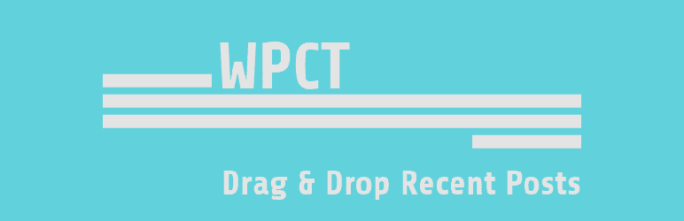 WPCT Drag & Drop Recent Posts Preview Wordpress Plugin - Rating, Reviews, Demo & Download
