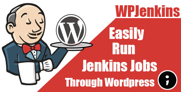 WPJenkins Simply Run Jenkins Jobs Through Wordpress Preview - Rating, Reviews, Demo & Download
