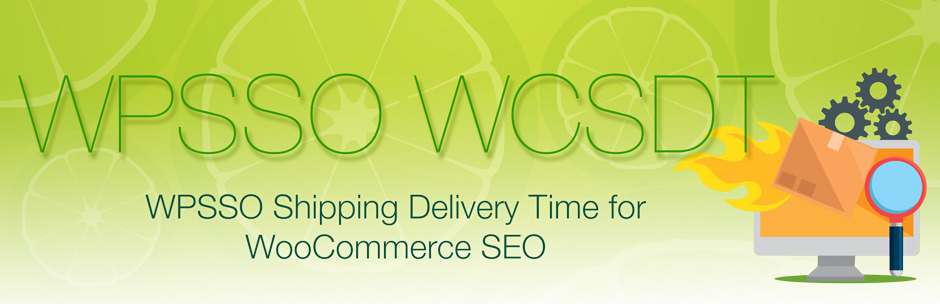 WPSSO Shipping Delivery Time For WooCommerce SEO Preview Wordpress Plugin - Rating, Reviews, Demo & Download