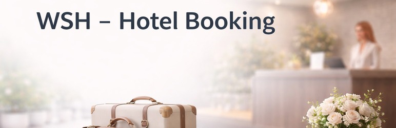 WSH Hotel Booking Management Preview Wordpress Plugin - Rating, Reviews, Demo & Download
