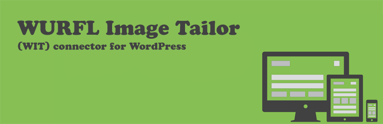 WURFL Image Tailor (WIT) Preview Wordpress Plugin - Rating, Reviews, Demo & Download