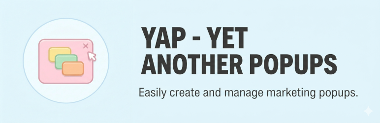 YAP – Yet Another Popups Preview Wordpress Plugin - Rating, Reviews, Demo & Download