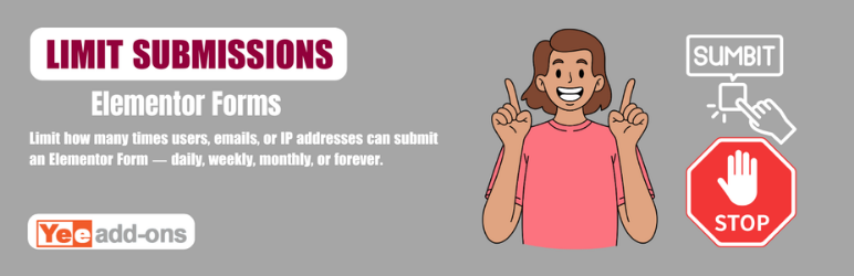 Yeekit: Limit Submissions For Elementor Forms Preview Wordpress Plugin - Rating, Reviews, Demo & Download