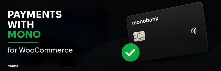 YevhenB Payments With Mono For WooCommerce Preview Wordpress Plugin - Rating, Reviews, Demo & Download