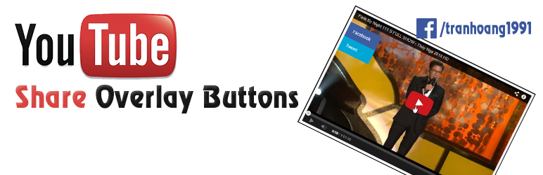 YouTube Share Overlay Buttons Preview Wordpress Plugin - Rating, Reviews, Demo & Download