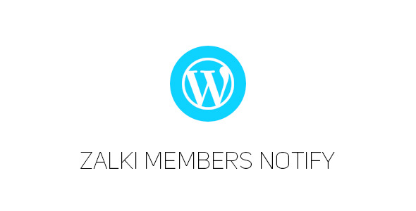Zalki Members Notify | Wordpress Plugin Preview - Rating, Reviews, Demo & Download