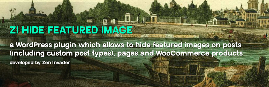 ZI Hide Featured Image Preview Wordpress Plugin - Rating, Reviews, Demo & Download