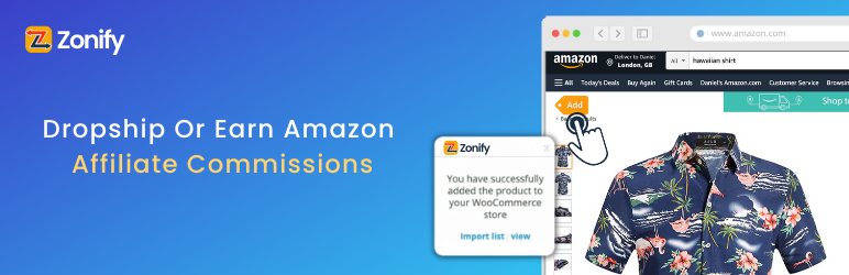 Zonify – Earn Amazon Affiliate Commissions, Or Start A Dropshipping Business By Importing Amazon Products Into WooCommerce Wordpress Plugin - Rating, Reviews, Demo & Download